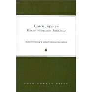 Community in Early Modern Ireland by HAnnrachain, Tadhg O; Armstrong, Robert, 9781851829590