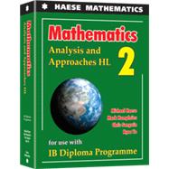 Mathematics: Analysis and Approaches HL (Physical & Digital) by Michael Haese, Mark Humphries, Chris Sangwin, Ngoc Vo, 9781925489590