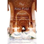 The Nine-fold Ascent by Kabbani, Shaykh Muhammad Hisham; Haqqani, Shaykh Muhammad Nazim Adil, 9781930409590
