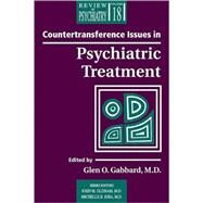 Countertransference Issues in Psychiatric Treatment by Gabbard, Glen O., 9780880489591
