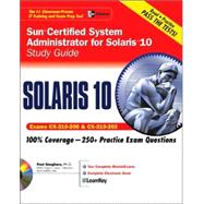Sun Certified System Administrator for Solaris 10 Study Guide (Exams CX-310-200 & CX-310-202) by Sanghera, Paul, 9780072229592