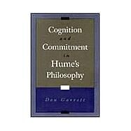 Cognition and Commitment in Hume's Philosophy by Garrett, Don, 9780195159592
