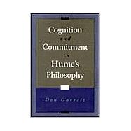 Cognition and Commitment in Hume's Philosophy by Garrett, Don, 9780195159592