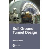 Soft Ground Tunnel Design by Benoit Jones, 9780367419592