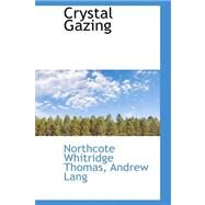 Crystal Gazing by Thomas, Northcote Whitridge, 9780559409592