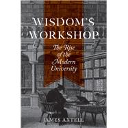 Wisdom's Workshop by Axtell, James, 9780691149592