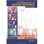 Fundamentals of Biofilm Research, Second Edition by Lewandowski; Zbigniew, 9781466559592