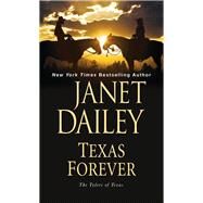 Texas Forever by Dailey, Janet, 9781496709592