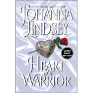 Heart of a Warrior by Lindsey, Johanna, 9780066209593