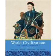 World Civilizations The Global Experience, Volume 2 by Stearns, Peter N.; Adas, Michael B.; Schwartz, Stuart B.; Gilbert, Marc Jason, 9780205659593