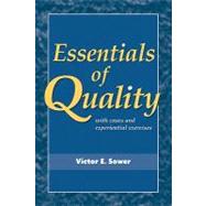 Essentials of Quality With Cases and Experiential Exercises by Sower, Victor E., 9780470509593