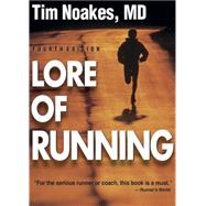 Lore of Running - 4th by Noakes, Timothy, 9780873229593