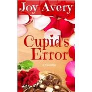 Cupid's Error by Avery, Joy, 9781507679593