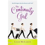 The Continuity Girl by McLaren, Leah, 9780446699594