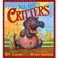 All God's Critters by Staines, Bill; Nelson, Kadir, 9780689869594