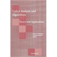 Gabor Analysis and Algorithms by Feichtinger, Hans G.; Strohmer, Thomas, 9780817639594