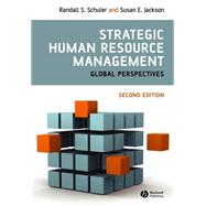 Strategic Human Resource Management by Schuler, Randall S.; Jackson, Susan E., 9781405149594