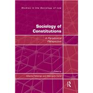 Sociology of Constitutions: A Paradoxical Perspective by Febbrajo; Alberto, 9781472479594