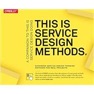 This Is Service Design Methods by Stickdorn, Marc; Lawrence, Adam; Hormess, Markus; Schneider, Jakob, 9781492039594