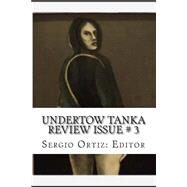 A Tanka Review by Ortiz, Sergio Antonio; Osu, David Ishaya; Slaughter, Kenneth; Armbruster, Judi Brannan; Shankar, Shloka, 9781502789594