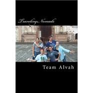 Traveling Nomads by Team Alvah, 9781503159594