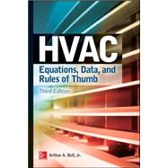 HVAC Equations, Data, and Rules of Thumb, Third Edition by Bell, Arthur; Angel, W. Larsen, 9780071829595