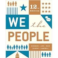 We the People by Ginsberg, Benjamin; Lowi, Theodore J.; Weir, Margaret; Tolbert, Caroline J.; Campbell, Andrea L., 9780393679595