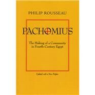 Pachomius by Rousseau, Philip, 9780520219595
