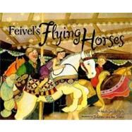 Feivel's Flying Horses by Hyde, Heidi Smith, 9780761339595