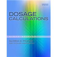 Dosage Calculations (Book Only) by Pickar, Gloria D.; Pickar-Abernethy, Amy, 9781111319595