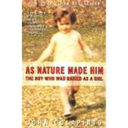 As Nature Made Him by Colapinto, John, 9780060929596