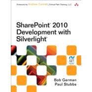Sharepoint 2010 Development With Silverlight by German, Bob; Stubbs, Paul, 9780321769596