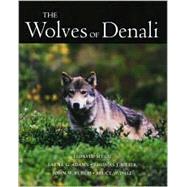 The Wolves of Denali by Mech, L. David, 9780816629596