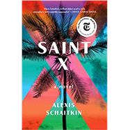 Saint X by Schaitkin, Alexis, 9781250219596