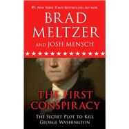 The First Conspiracy by Meltzer, Brad; Mensch, Josh, 9781432859596