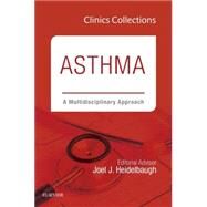 Asthma: A Multidisciplinary Approach by Heidelbaugh, Joel J., M.D., 9780323359597