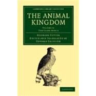 The Animal Kingdom by Cuvier, Georges; Griffith, Edward, 9781108049597