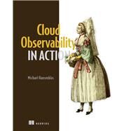 Cloud Observability in Action by Michael Hausenblas, 9781633439597