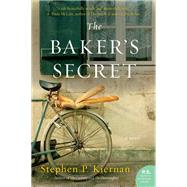 The Baker's Secret by Kiernan, Stephen P., 9780062369598