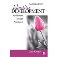 Identity Development : Adolescence Through Adulthood by Jane Kroger, 9780761929598