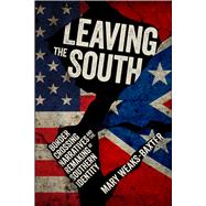 Leaving the South by Weaks-baxter, Mary, 9781496819598