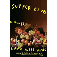 Supper Club by Williams, Lara, 9780525539599