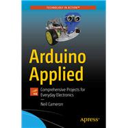 Arduino Applied by Cameron, Neil, 9781484239599