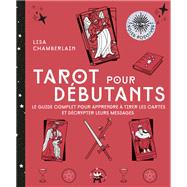 Tarot pour dbutants by Lisa Chamberlain, 9782017159599