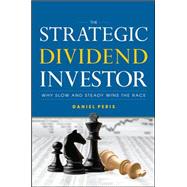 The Strategic Dividend Investor by Peris, Daniel, 9780071769600