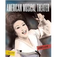 American Musical Theater by Leve, James, 9780195379600