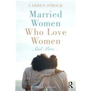 Married Women Who Love Women by Strock, Carren, 9780367189600