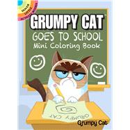 Grumpy Cat Goes to School Mini Coloring Book by Kurtz, John, 9780486819600