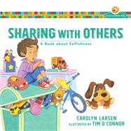 Sharing With Others by Larsen, Carolyn; O'Connor, Tim, 9780801009600