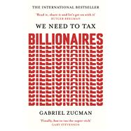 We Need to Tax Billionaires 